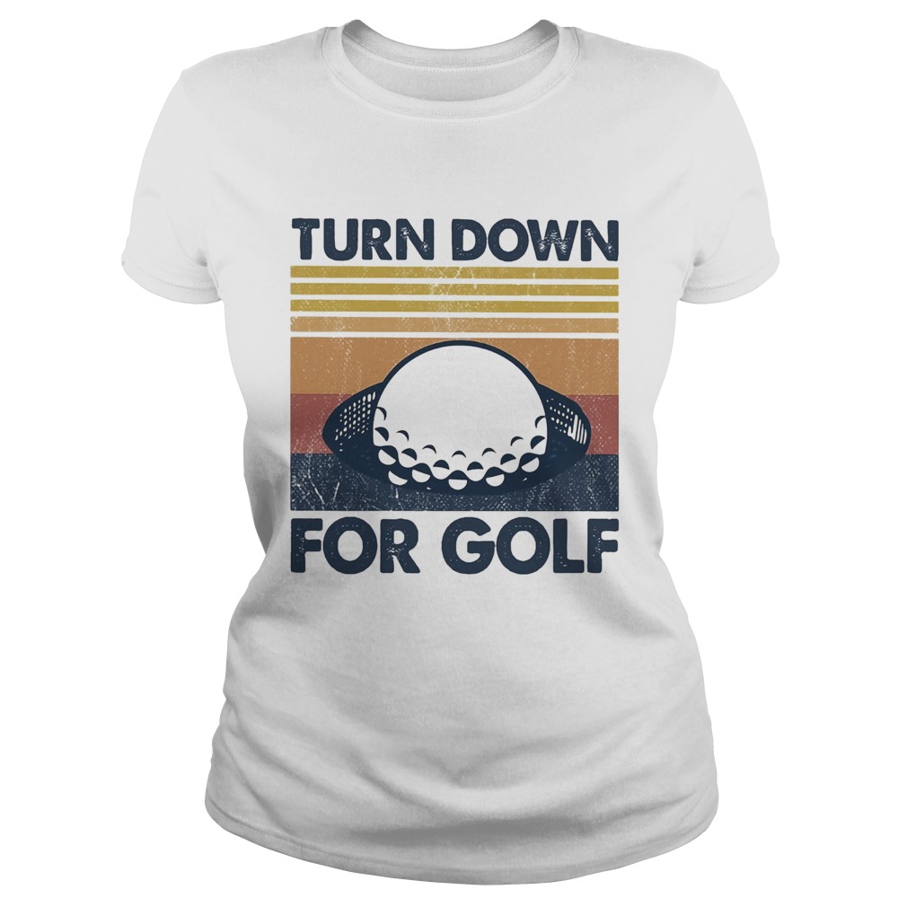 Turn down for golf vintage 2020  Classic Ladies