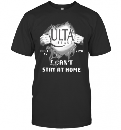 Ulta Beauty Inside Me Covid 19 2020 I Can'T Stay At Home T-Shirt