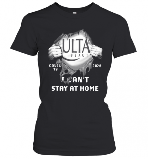 Ulta Beauty Inside Me Covid 19 2020 I Can'T Stay At Home T-Shirt Classic Women's T-shirt