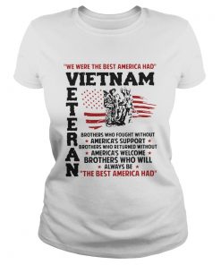 Vietnam Veteran We Were The Best America Had  Classic Ladies