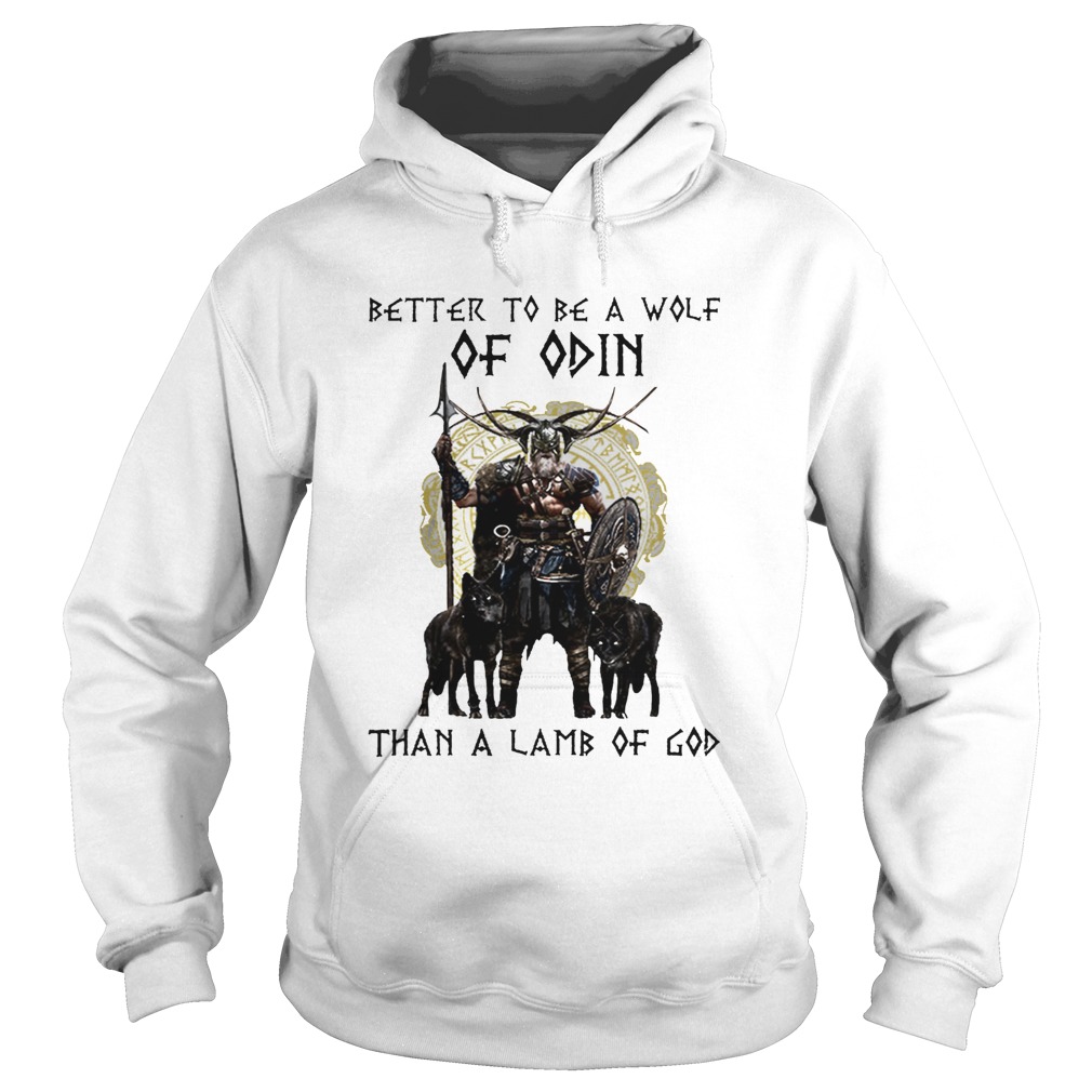 Vikings Better To Be A Wolf Of Odin Than A Lamb Of God  Hoodie