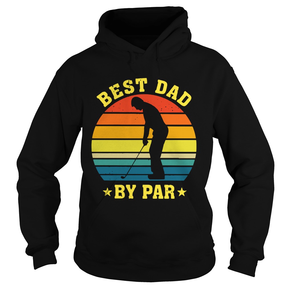 Vintage Golf Best Dad By Par Hoodie
