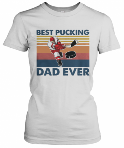 Vintage Hockey Best Pucking Dad Ever T-Shirt Classic Women's T-shirt