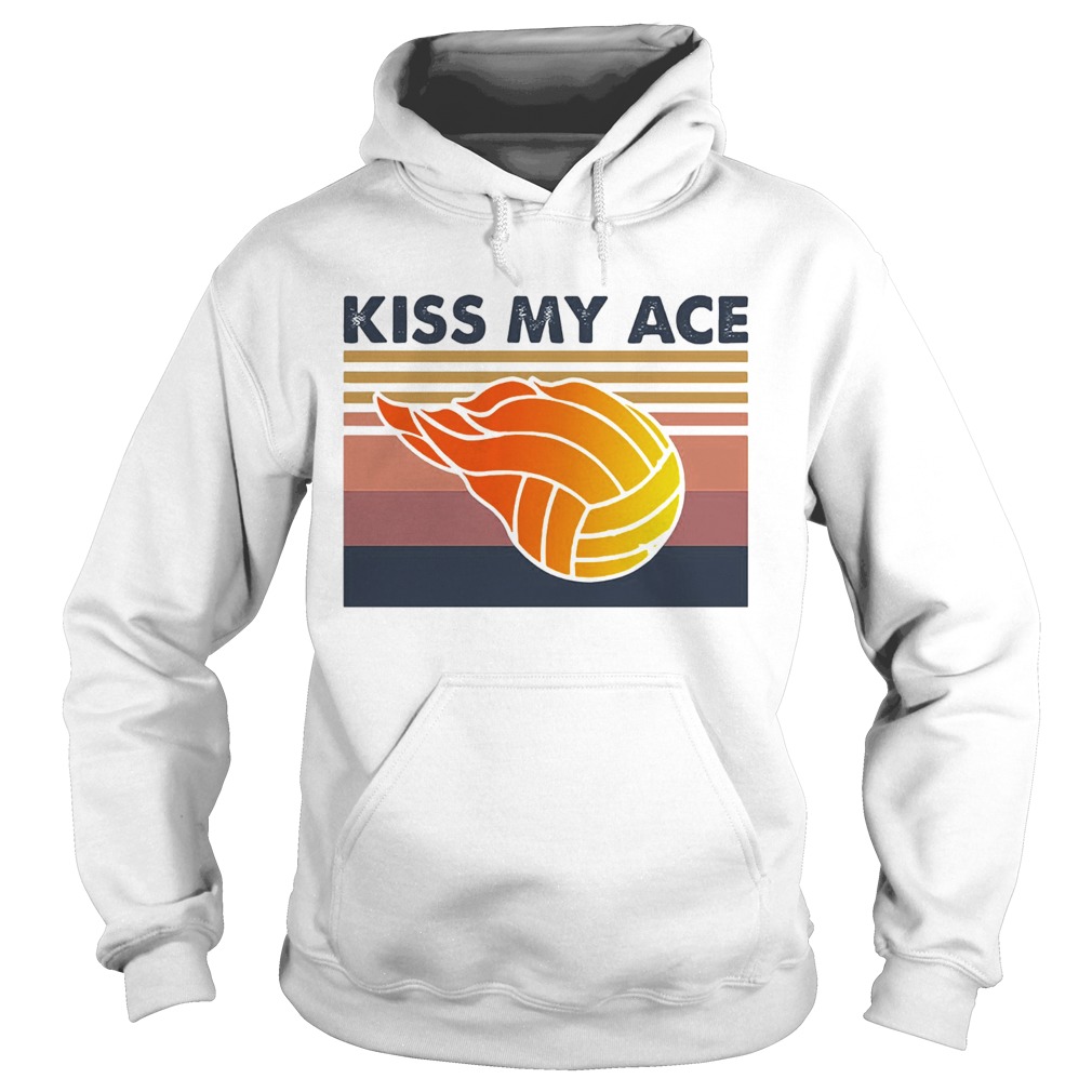 Volleyball kiss my ace vintage  Hoodie