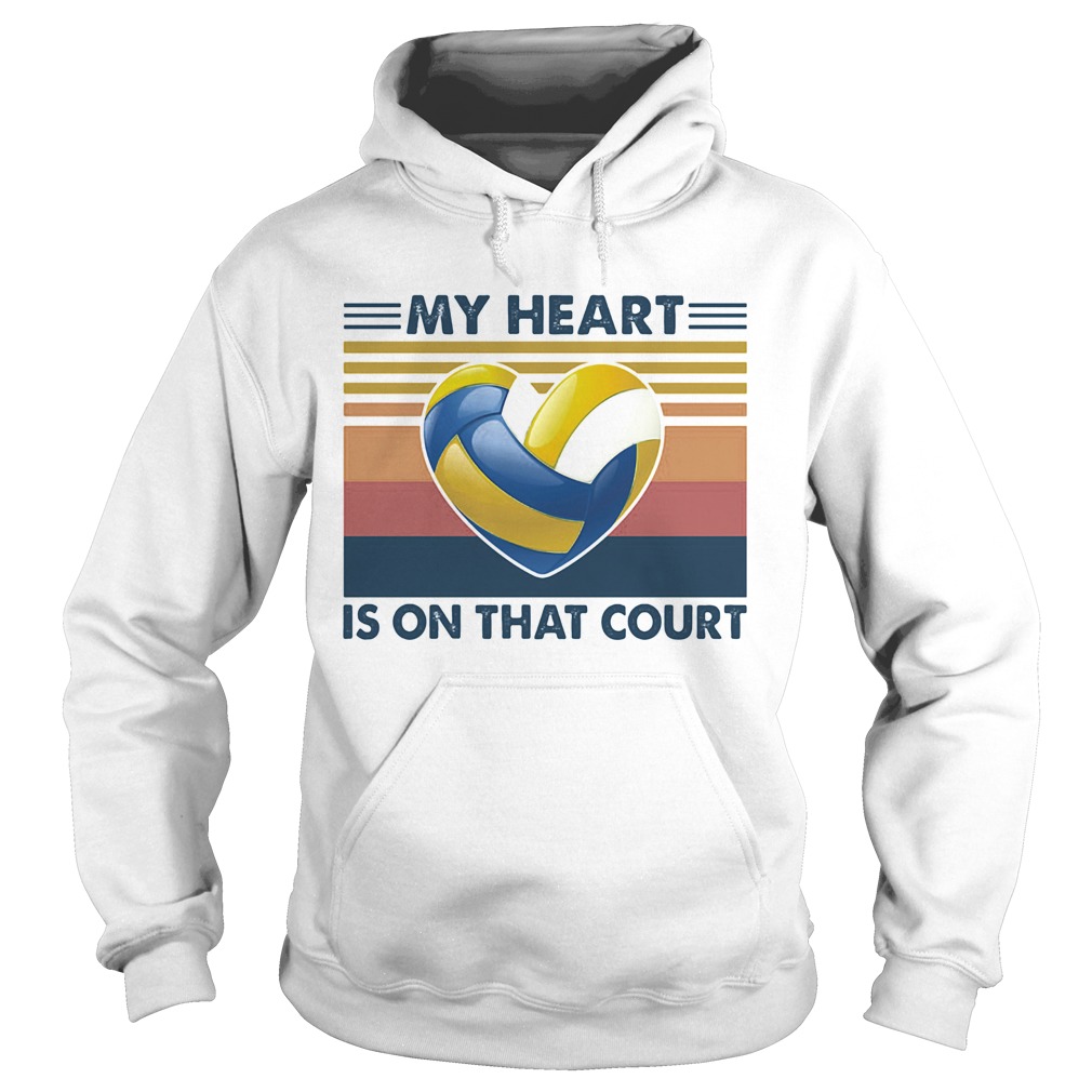 Volleyball my heart is on that court vintage  Hoodie