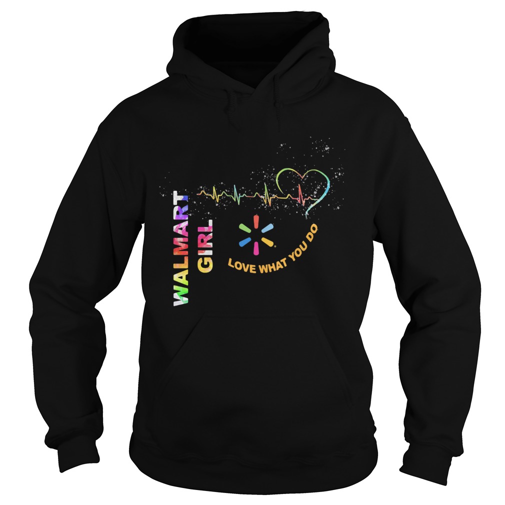 Walmart girl love what you do nurse  Hoodie