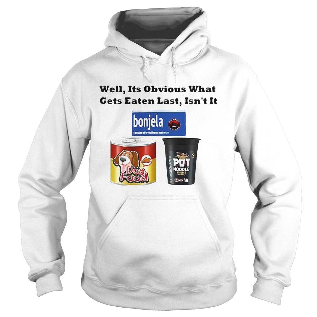 Well its obvious what gets eaten last isnt it  Hoodie