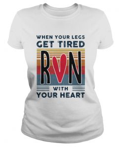 When your legs get tired run with your heart vintage  Classic Ladies
