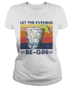 Wine Let The Evening Be Gin Vintage  Classic Ladies