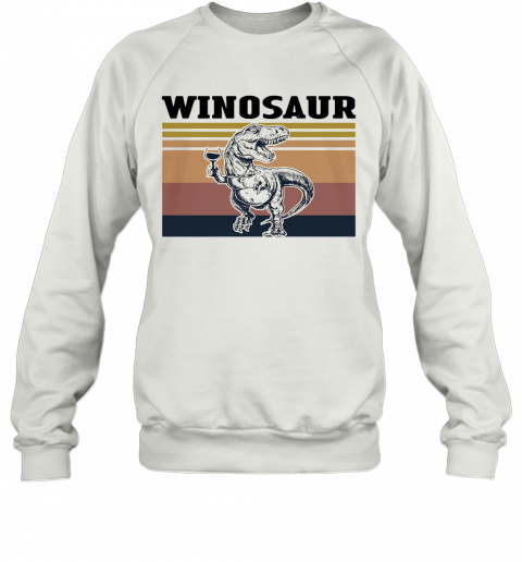 Winosaur Drinking Wine Vintage T-Shirt Unisex Sweatshirt