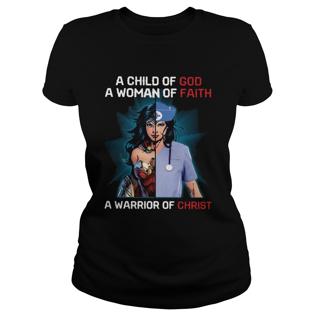 Wonder Woman Nurse A Child Of God A Woman Of Faith A Warrior Of Christ Classic Ladies