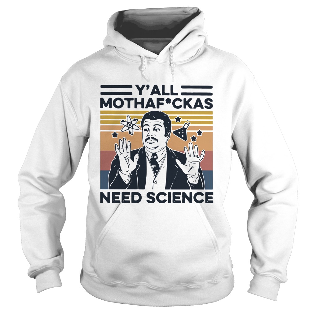 Yall Mothafuckas Need Science Vintage  Hoodie