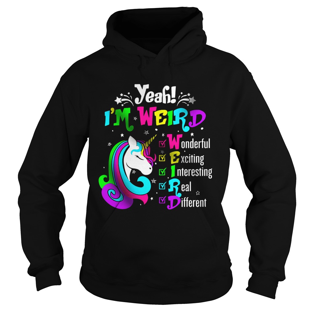Yeah Im Weird Hoodie