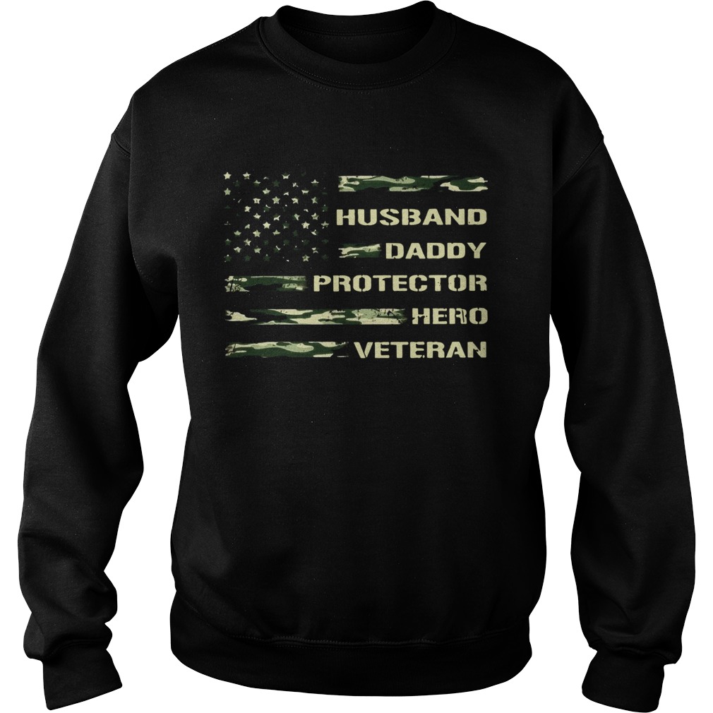 husband daddy protector hero veteran  Sweatshirt