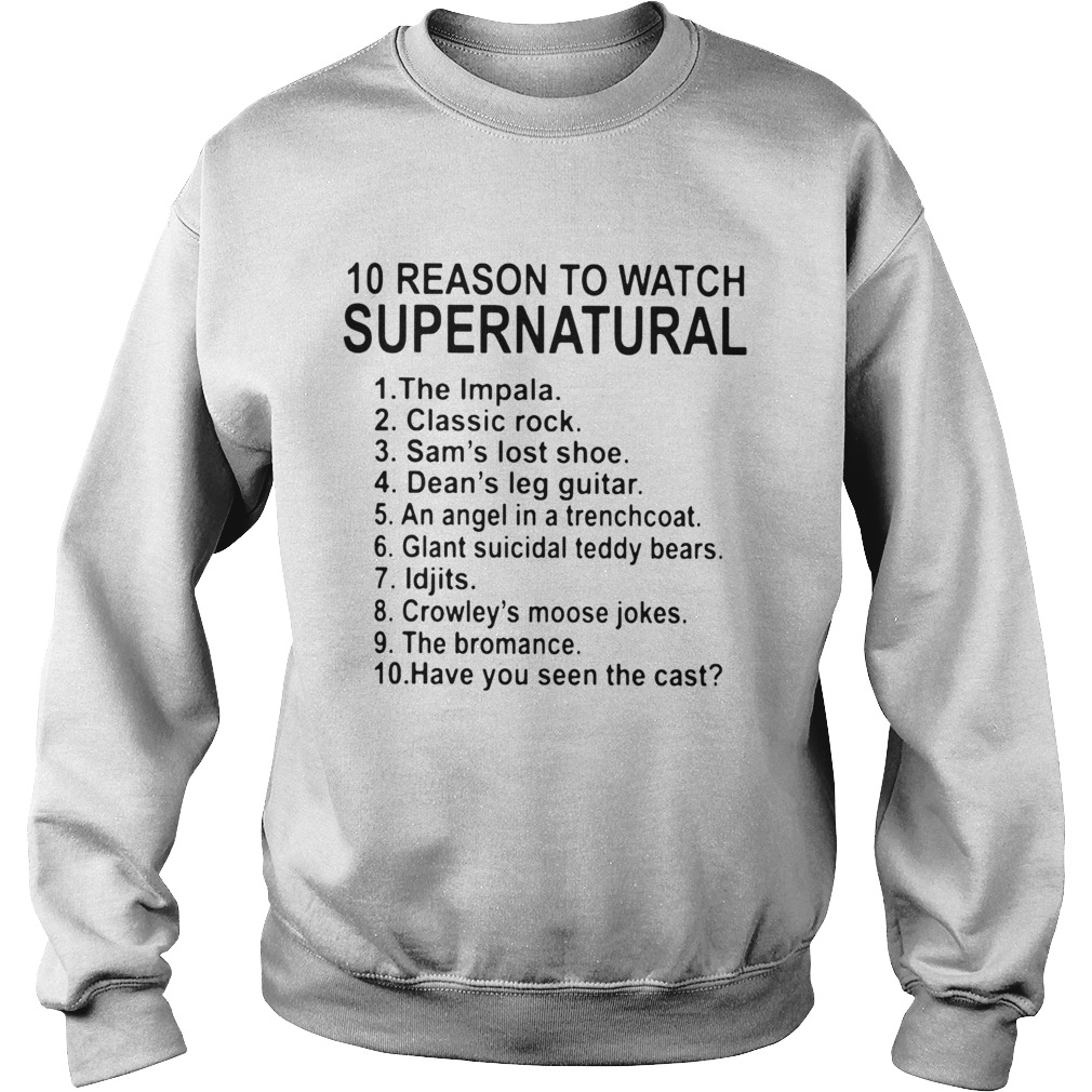 10 Reason To Watch Supernatural Sweatshirt