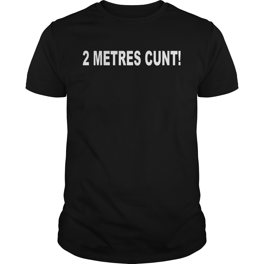 2 Metres Cunt Unisex