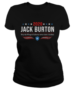 2020 Jack Burton May The Wings Of Liberty Never Lose A Feather  Classic Ladies