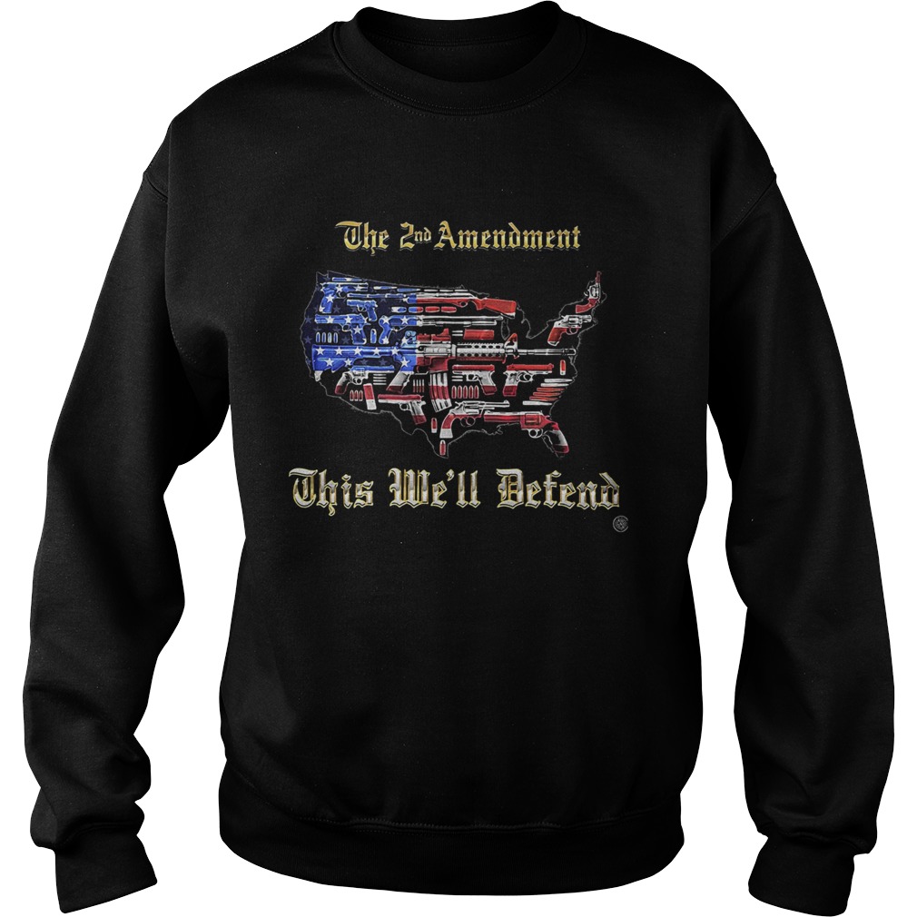 2nd Amendment This Well Defend American flag  Sweatshirt
