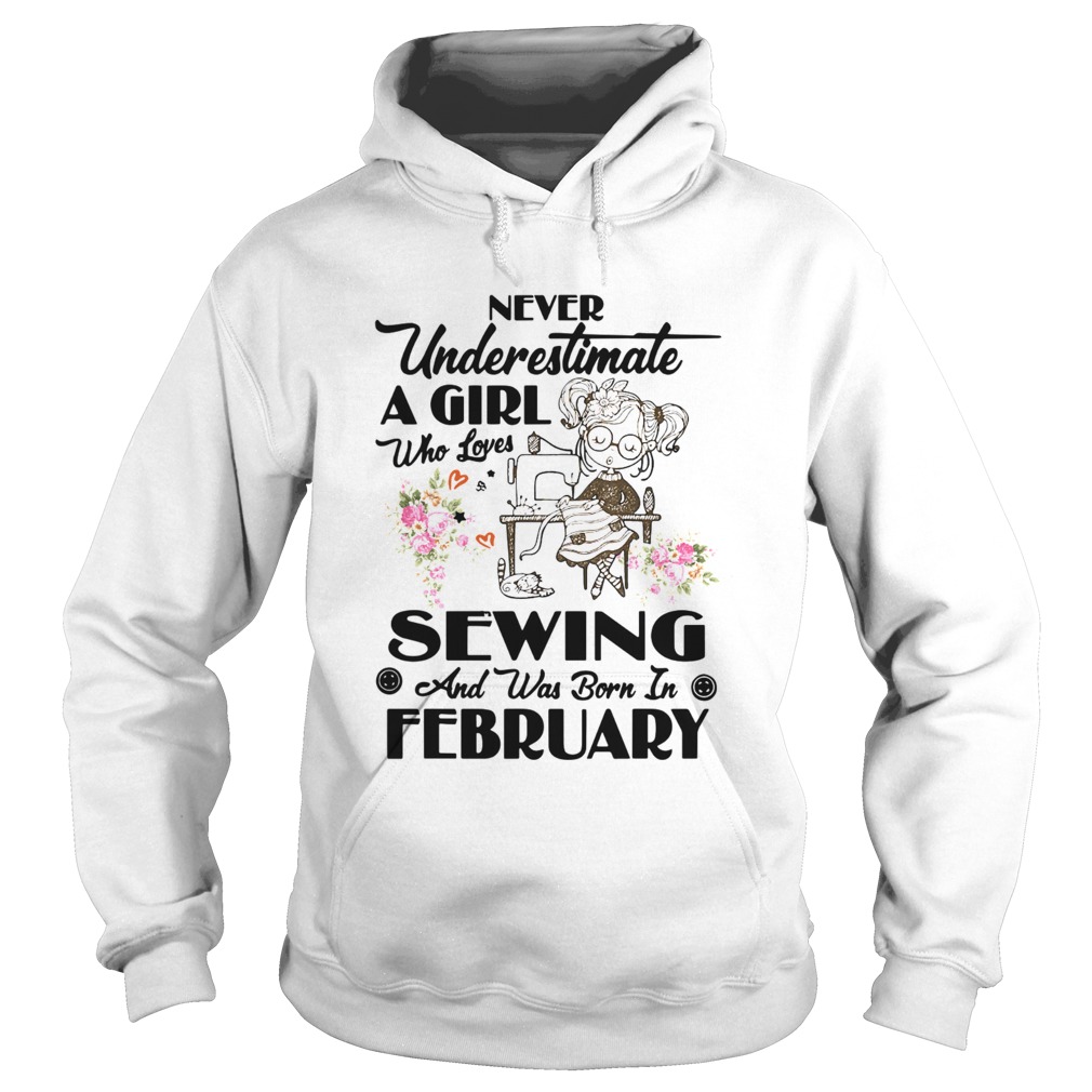 A Girl Who Loves Sewing And Was Born In February Hoodie