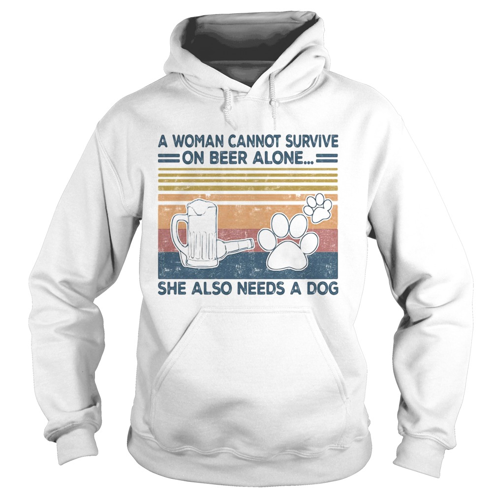 A Woman Cannot Survite On Beer Alone She Also Needs A Dog Vintage Retro Hoodie
