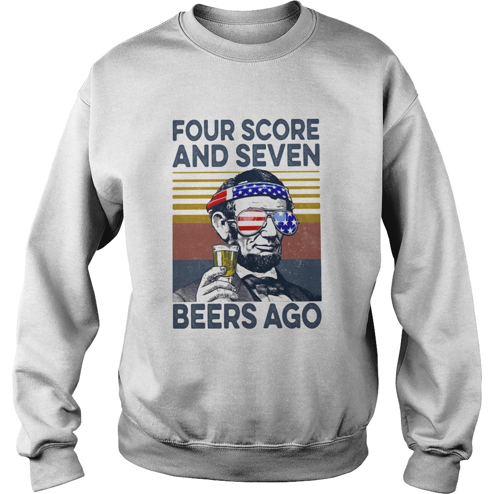 Abraham lincoln drinking four score and seven beers ago american flag independence day vintage retr Sweatshirt