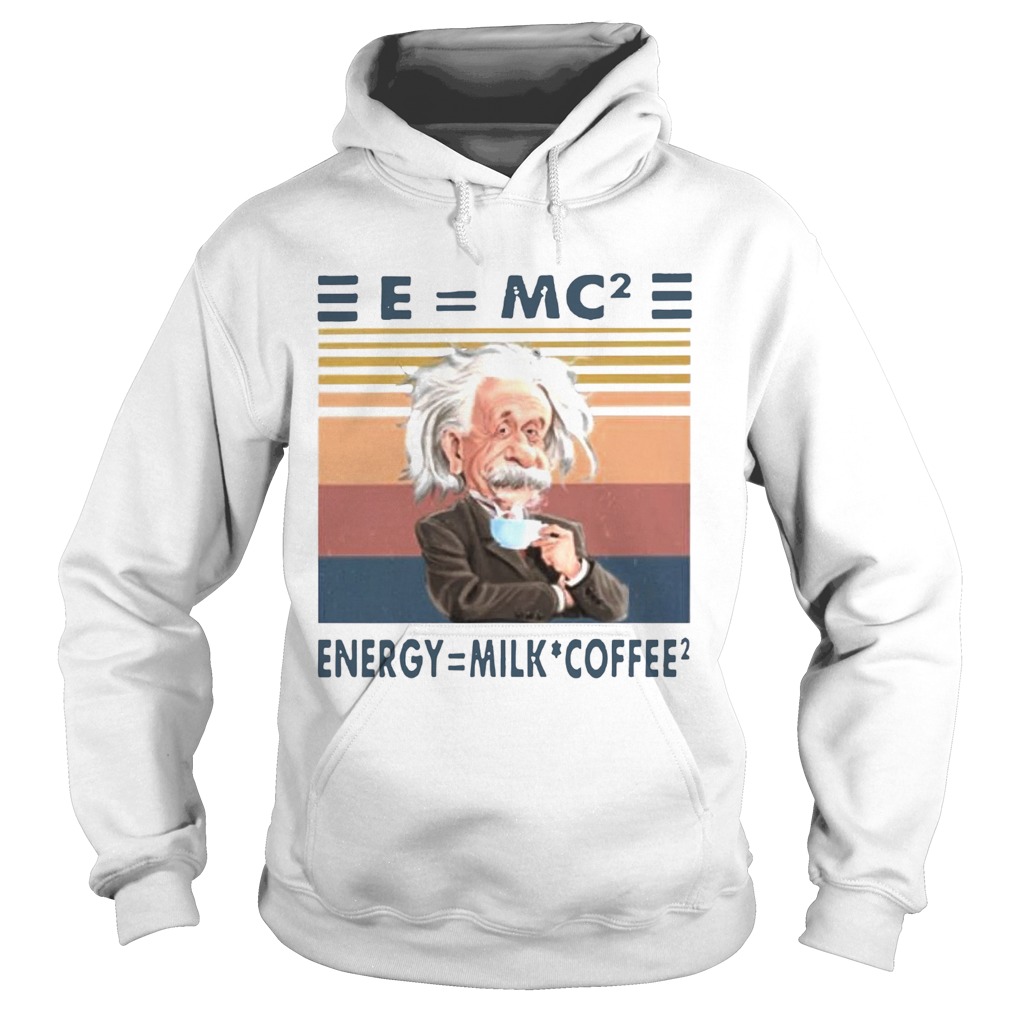 Albert Einstein Emc2 Energy Milk Coffee Vintage Hoodie