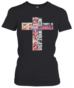 All I Need Today Is A Little Bit Of St. Louis Cardinals Baseball And A Whole Lot Of Jesus T-Shirt Classic Women's T-shirt