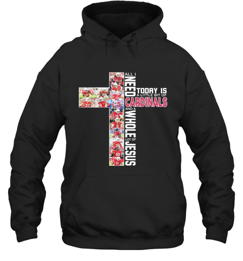 All I Need Today Is A Little Bit Of St. Louis Cardinals Baseball And A Whole Lot Of Jesus T-Shirt Unisex Hoodie