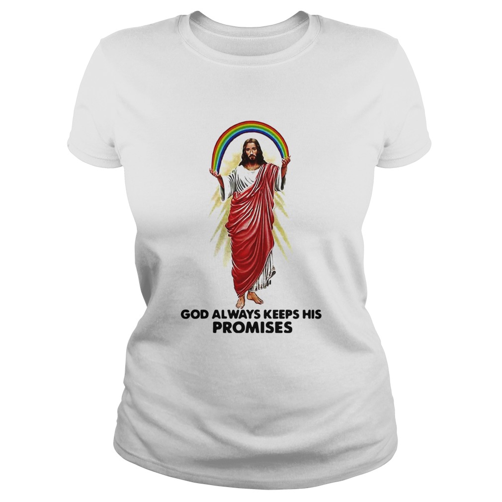 Always Keeps His Promises Rainbow LGBT Classic Ladies