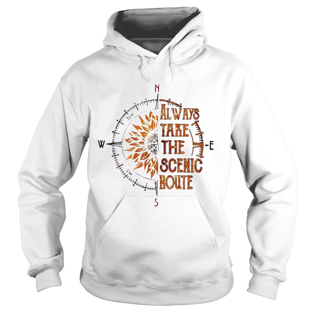 Always Take The Scenic Route  Hoodie