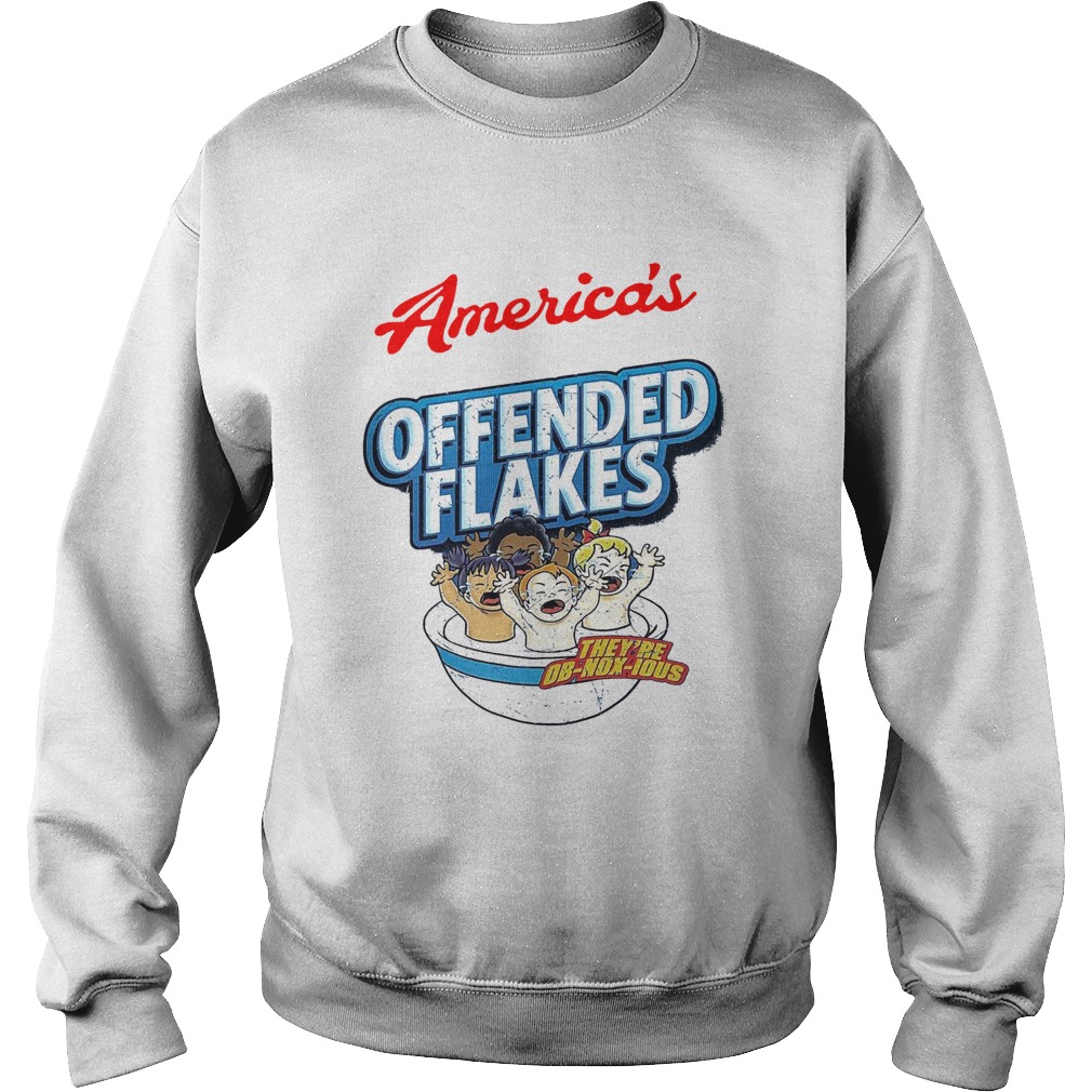 Americas Offended Flakes Theyre ObNoxIous  Sweatshirt