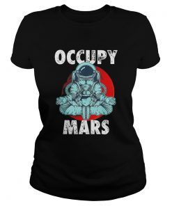 Astronaut Occupy Mars  Classic Ladies