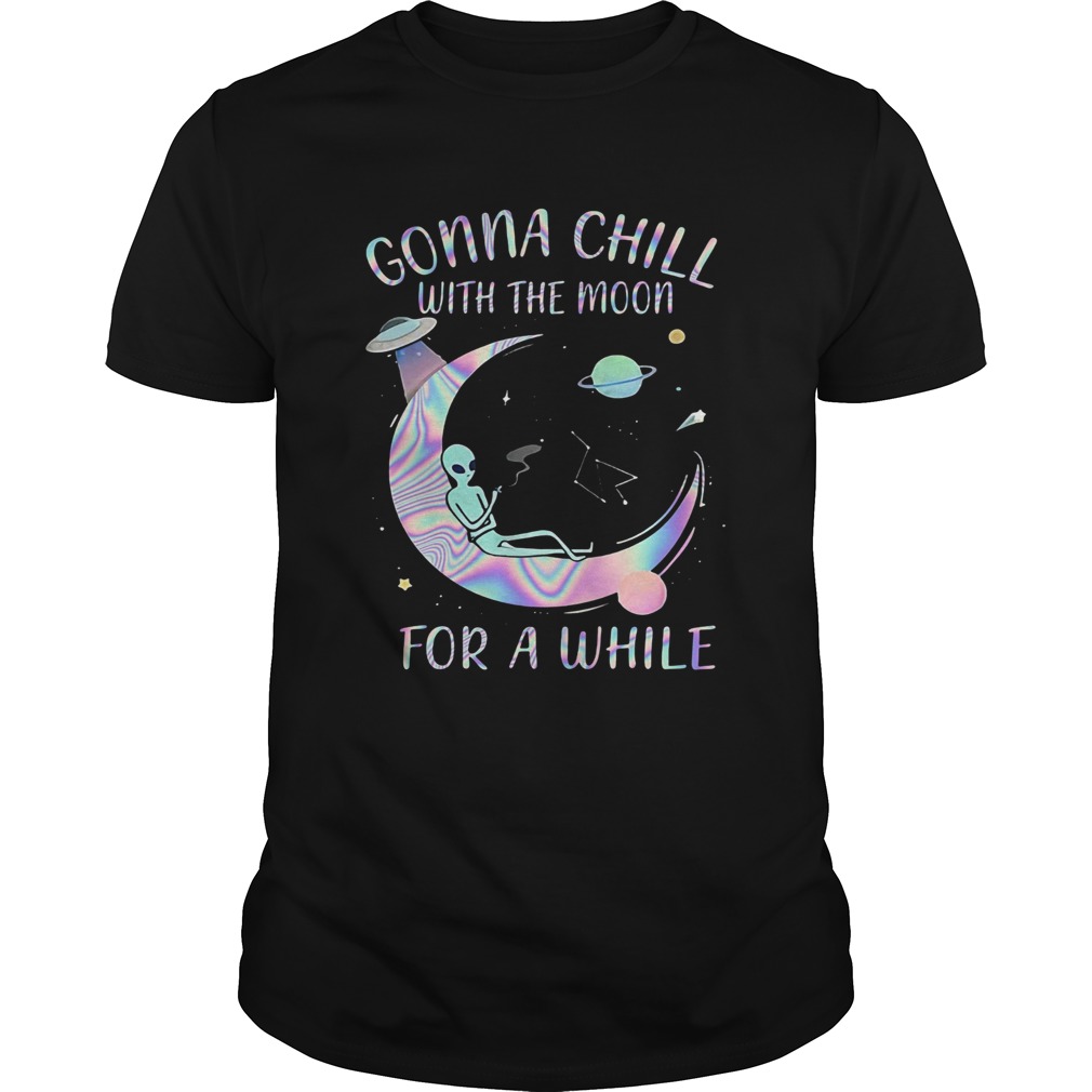 Astronomy Gonna Chill With The Moon For A While shirt