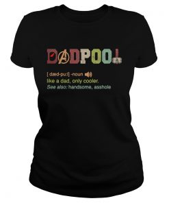 Avengers dadpool noun like a dad only cooler  Classic Ladies