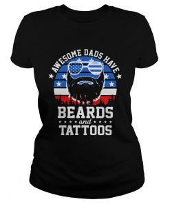 Awesome Dads Have Beards And Tattoos American Flag  Classic Ladies