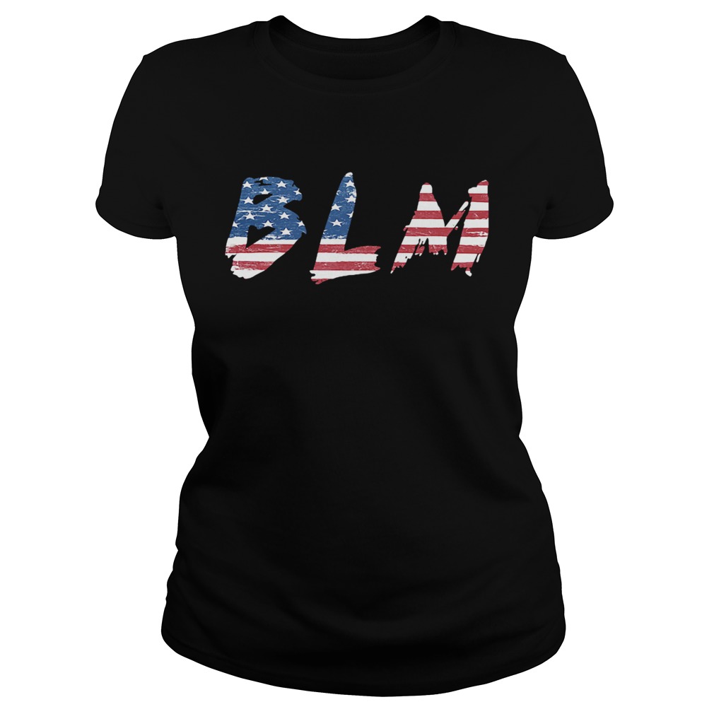 BLM American flag veteran Independence day  Classic Ladies