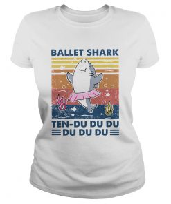 Ballet Shark Ten Du Du Du Du Du Du Vintage  Classic Ladies