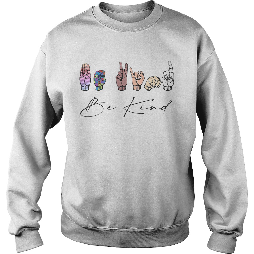 Be kind juneteenth hand sign language autism awareness Sweatshirt