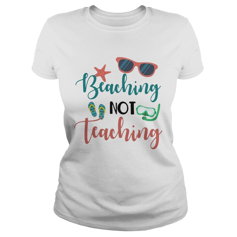 Beaching not teaching scuba diving Classic Ladies