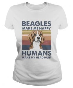 Beagles make me happy humans make me head hurt vintage retro  Classic Ladies