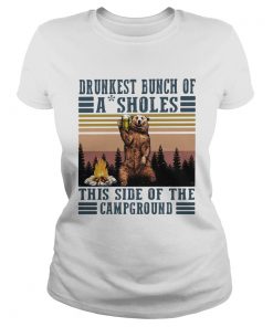 Bear beer drunkest bunch od a sholes this side of the campround vintge  Classic Ladies