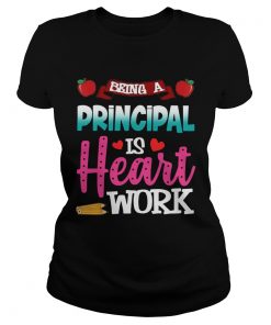 Being A Principal Is Heart Work  Classic Ladies