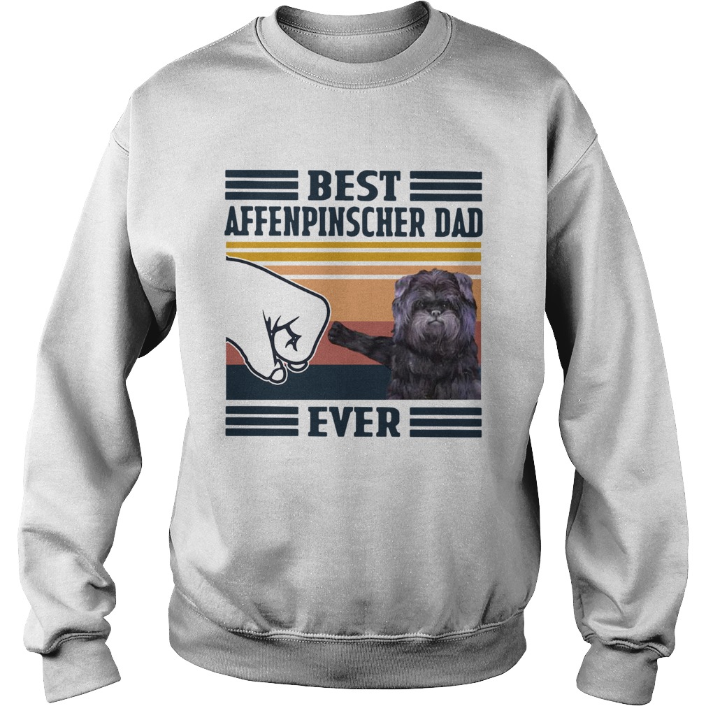 Best Affenpinscher Dad Ever Vintage Sweatshirt
