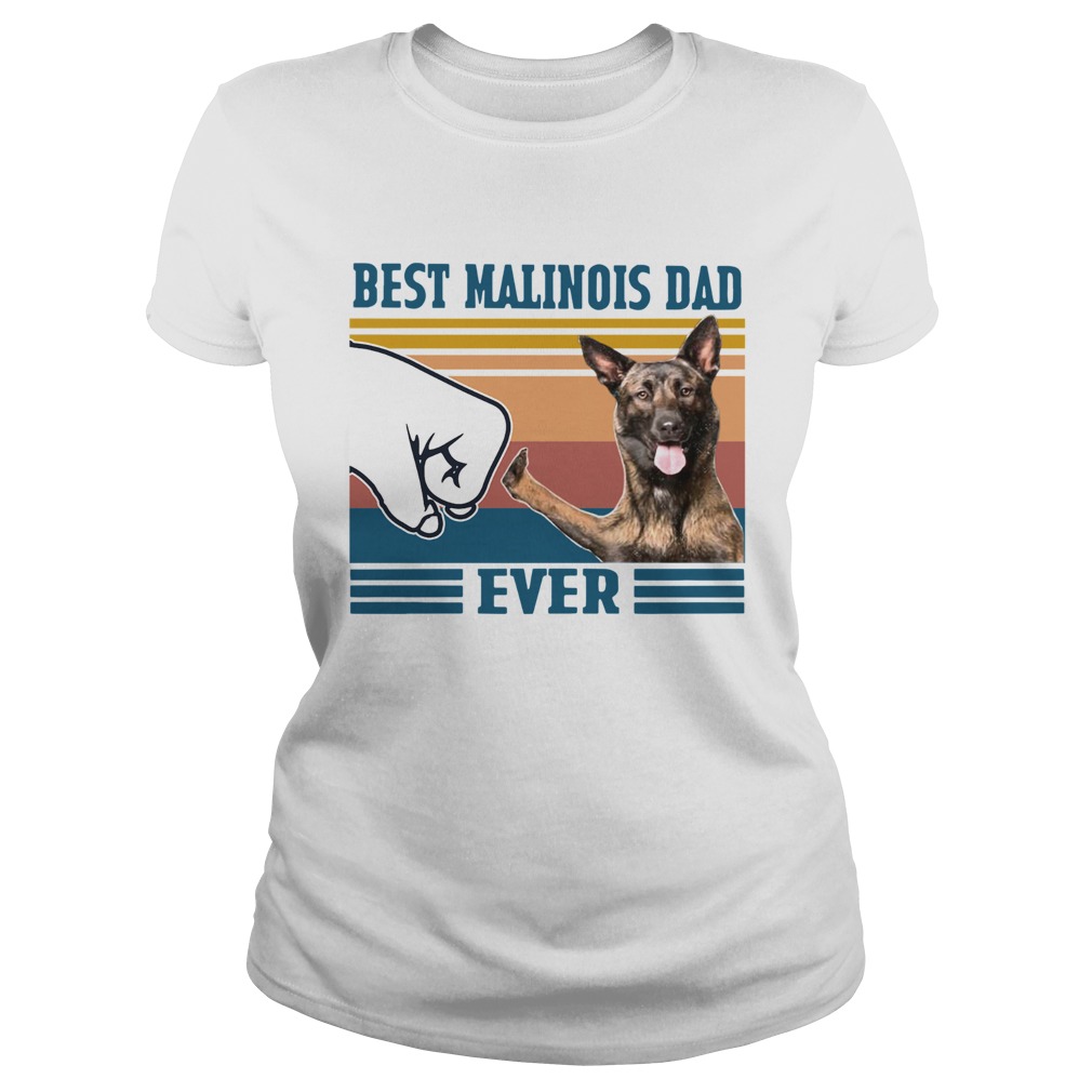 Best Malinois Dad Ever Vintage Classic Ladies