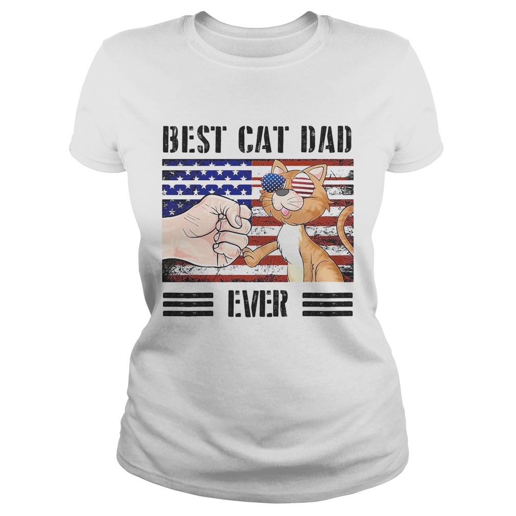 Best cat dad ever American flag veteran Independence Day vintage Classic Ladies