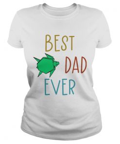 Best dad ever Turtle  Classic Ladies