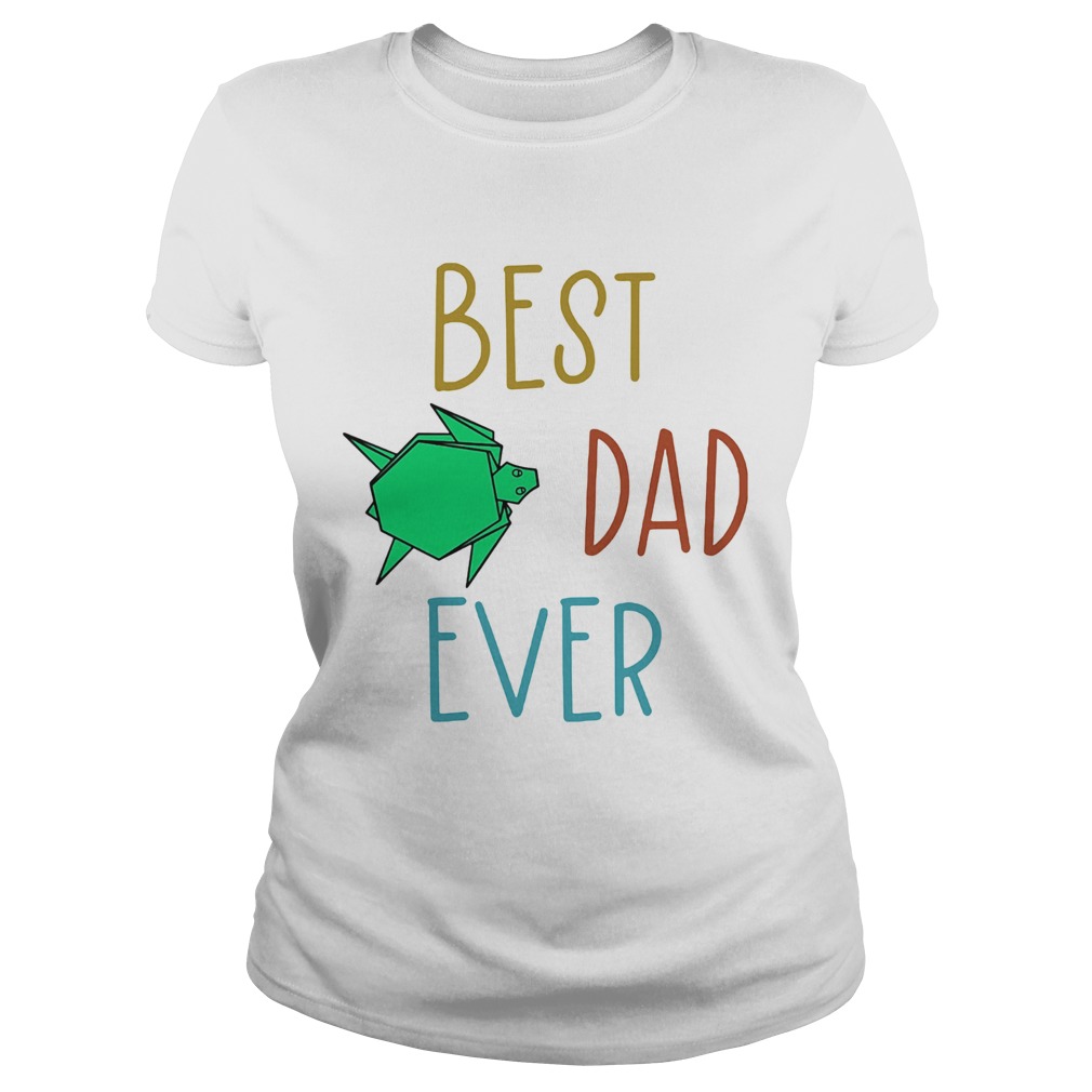 Best dad ever Turtle Classic Ladies