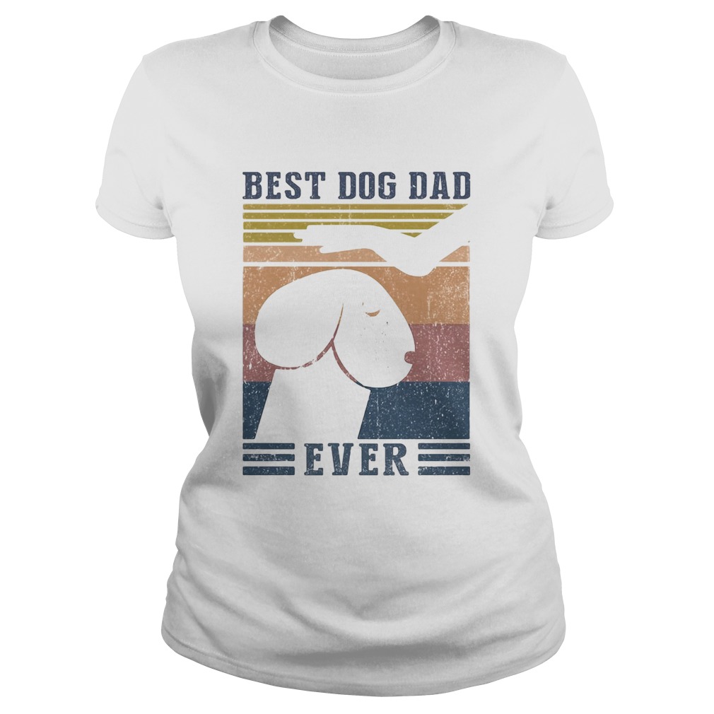 Best dog dad ever vintage Classic Ladies