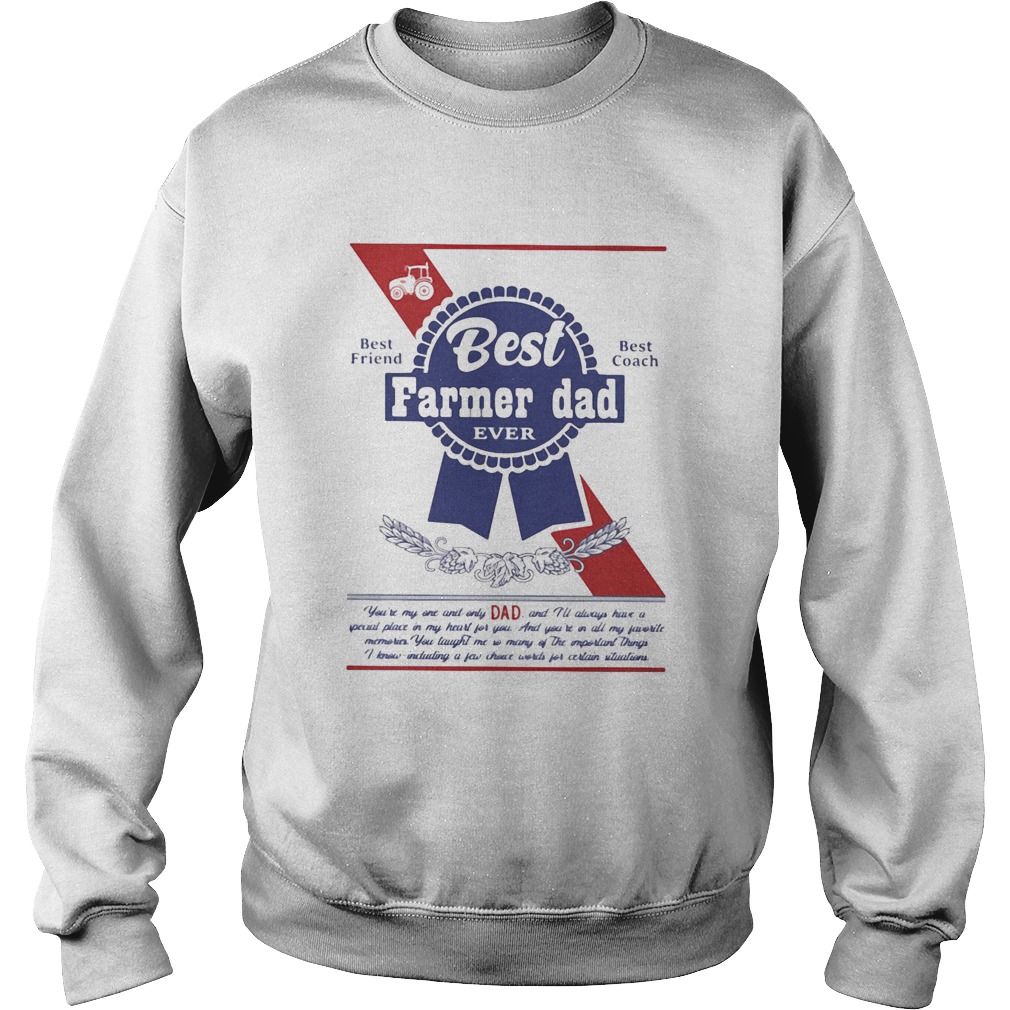 Best farmer dad ever best friend best coach happy fathers day Sweatshirt