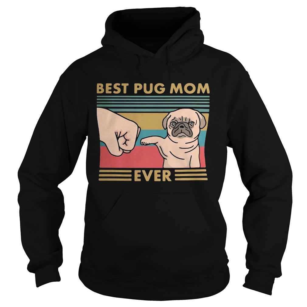 Best pug mom ever vintage retro  Hoodie